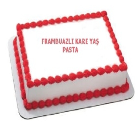 Tazelik ve Lezzet Dengesi 90 Kişilik Kare Dikdörtgen Frambuazlı Pasta Adana pasta